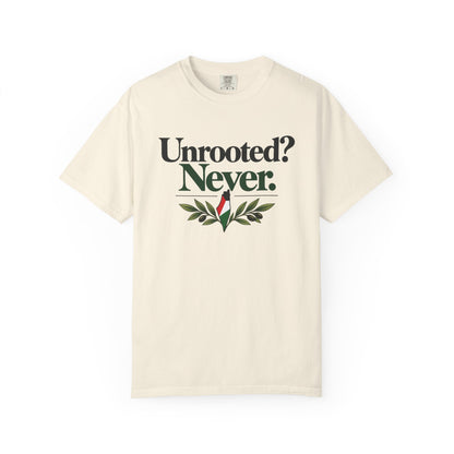 Unrooted? Never. T-Shirt — Botanical Resilience Graphic Tee