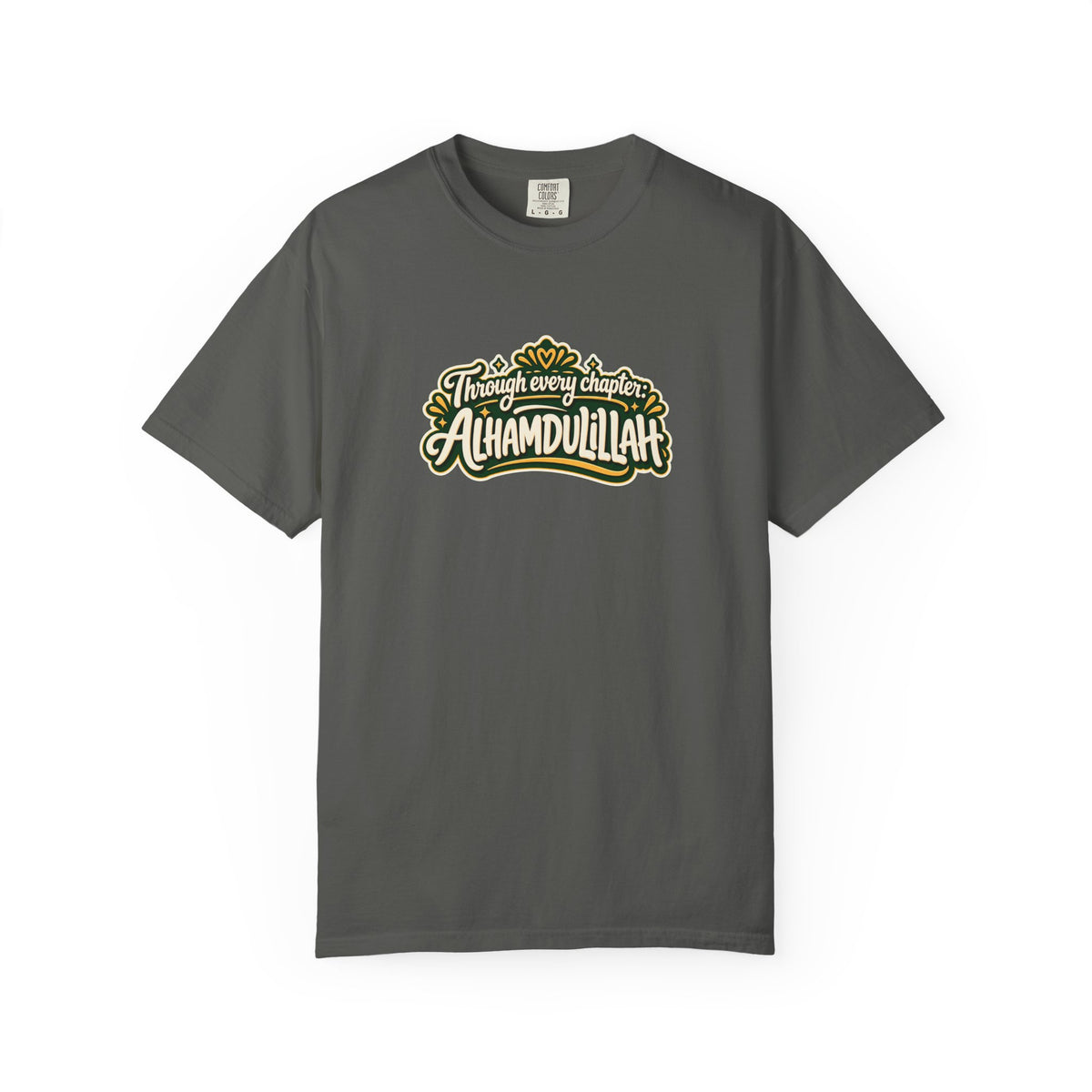 Alhamdulillah Graphic T-Shirt — 'Through Every Chapter' Tee