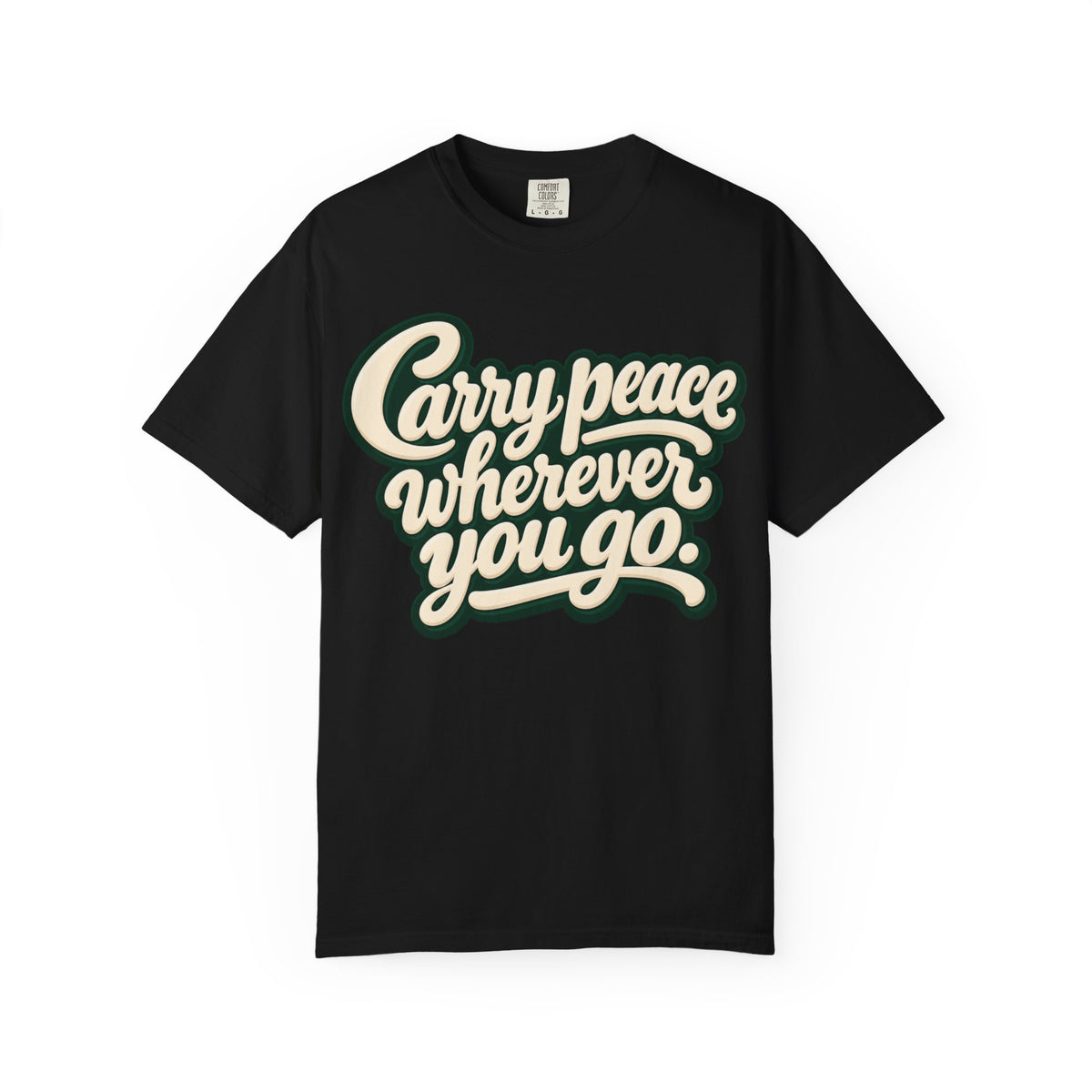 Carry Peace Wherever You Go T-Shirt