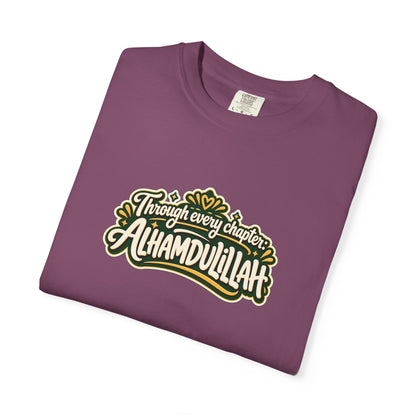 Alhamdulillah Graphic T-Shirt — 'Through Every Chapter' Tee