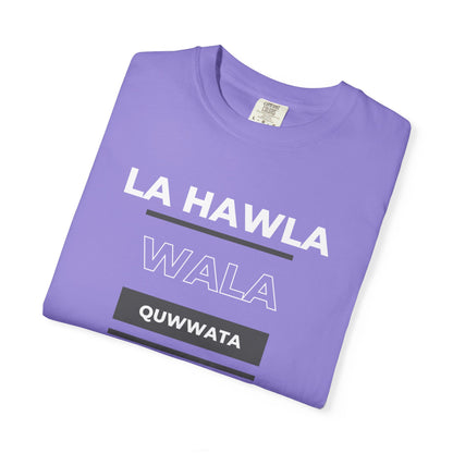 La Hawla Wala Illa Billah T-Shirt — Islamic Reminder Tee