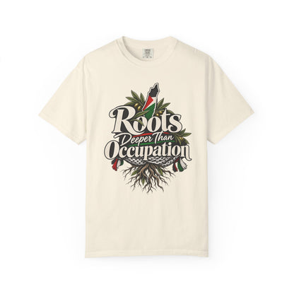 T-Shirt — "Roots Deeper Than Occupation" Heritage Graphic Tee