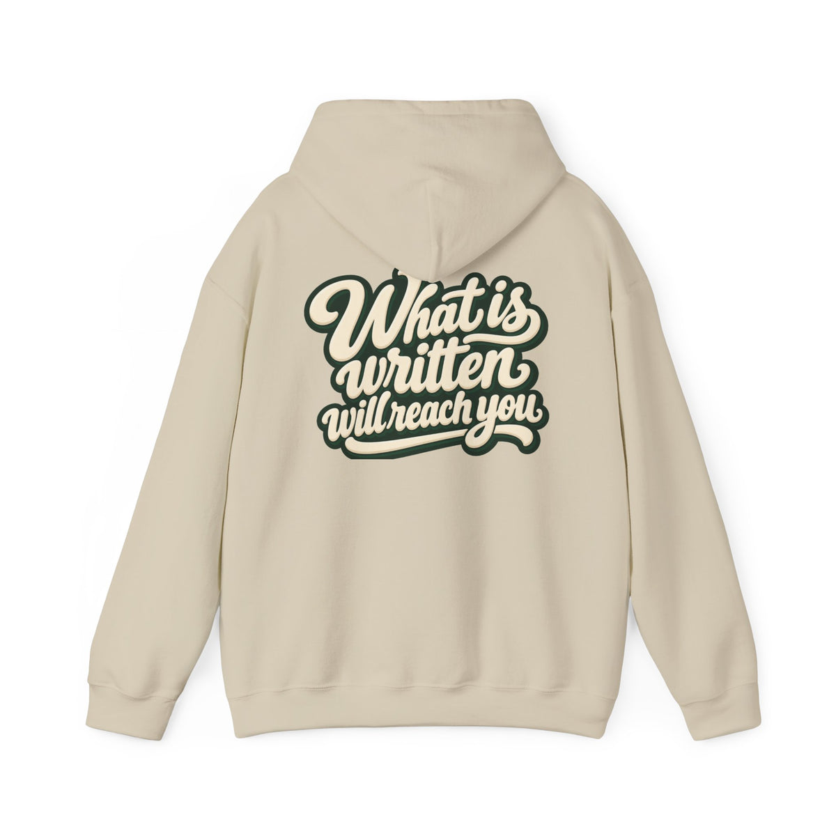 Hoodie — "Unrushed" Script Hoodie with "What Is Written Will Reach You" Back Quote