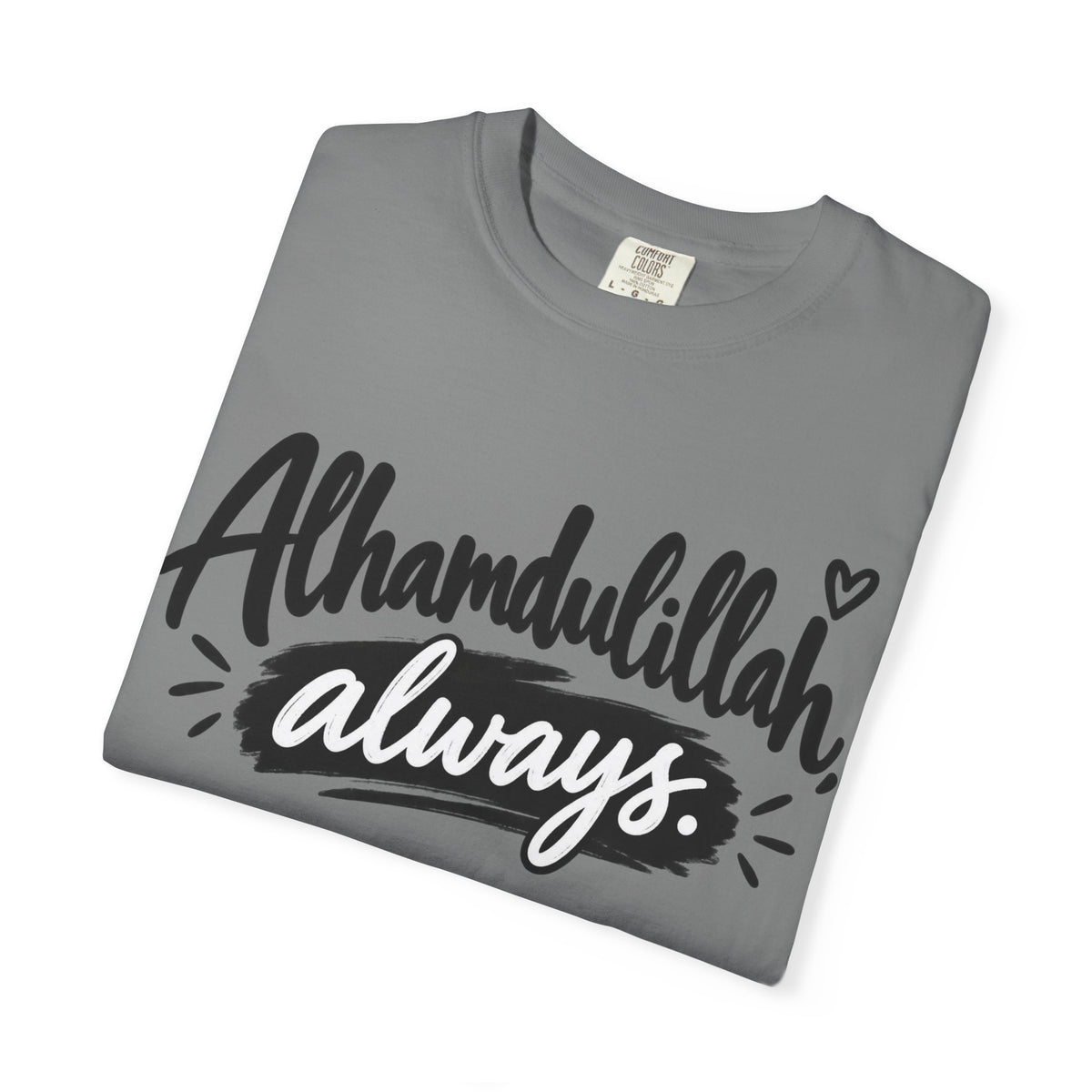 Alhamdulillah Always T-Shirt