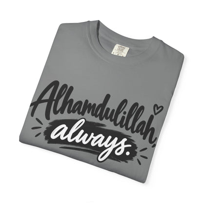 Alhamdulillah Always T-Shirt