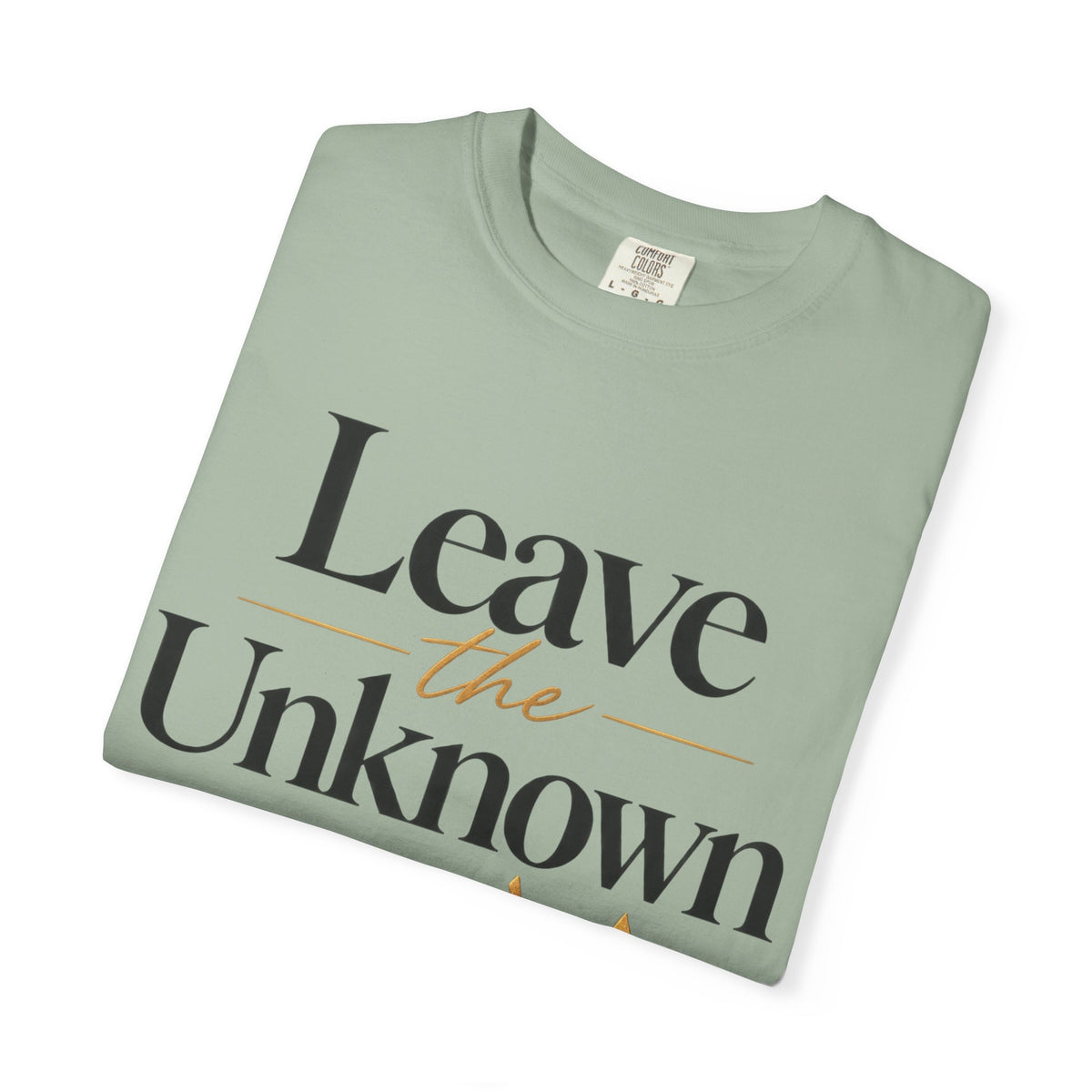 Leave the Unknown With Allah T-Shirt — Islamic Faith Inspirational Tee