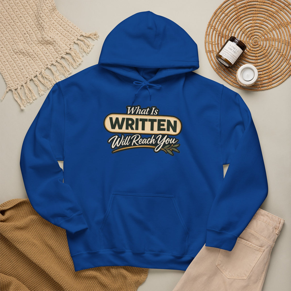 Inspirational "What Is Written Will Reach You" Hoodie — Religious Motivational Pullover
