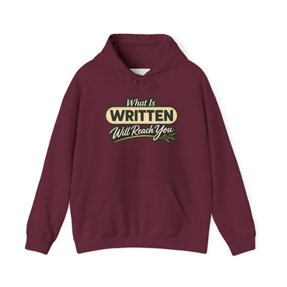Inspirational "What Is Written Will Reach You" Hoodie — Religious Motivational Pullover