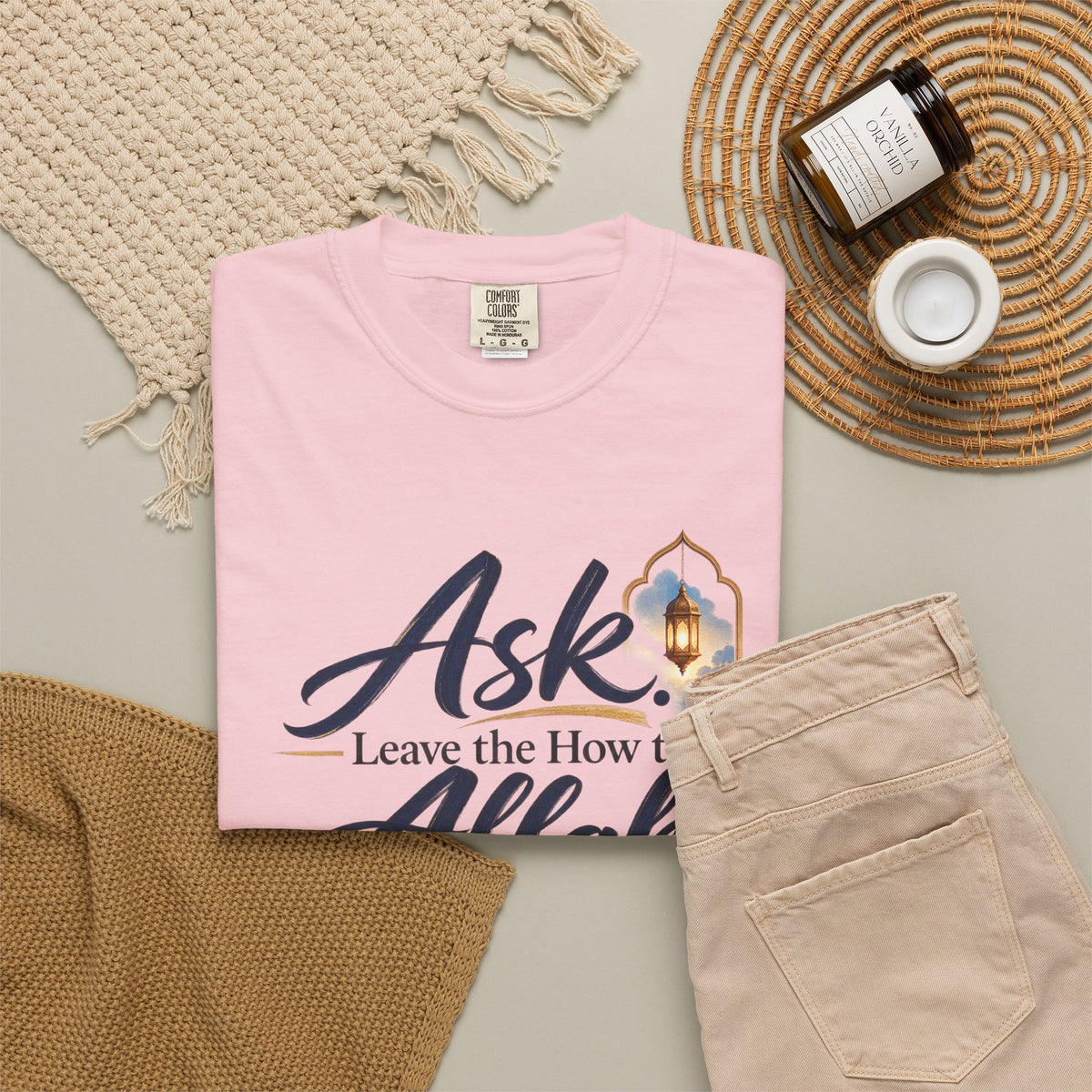 Ask Allah Inspirational T-Shirt — "Ask, Leave the How to Allah" Islamic Faith Tee