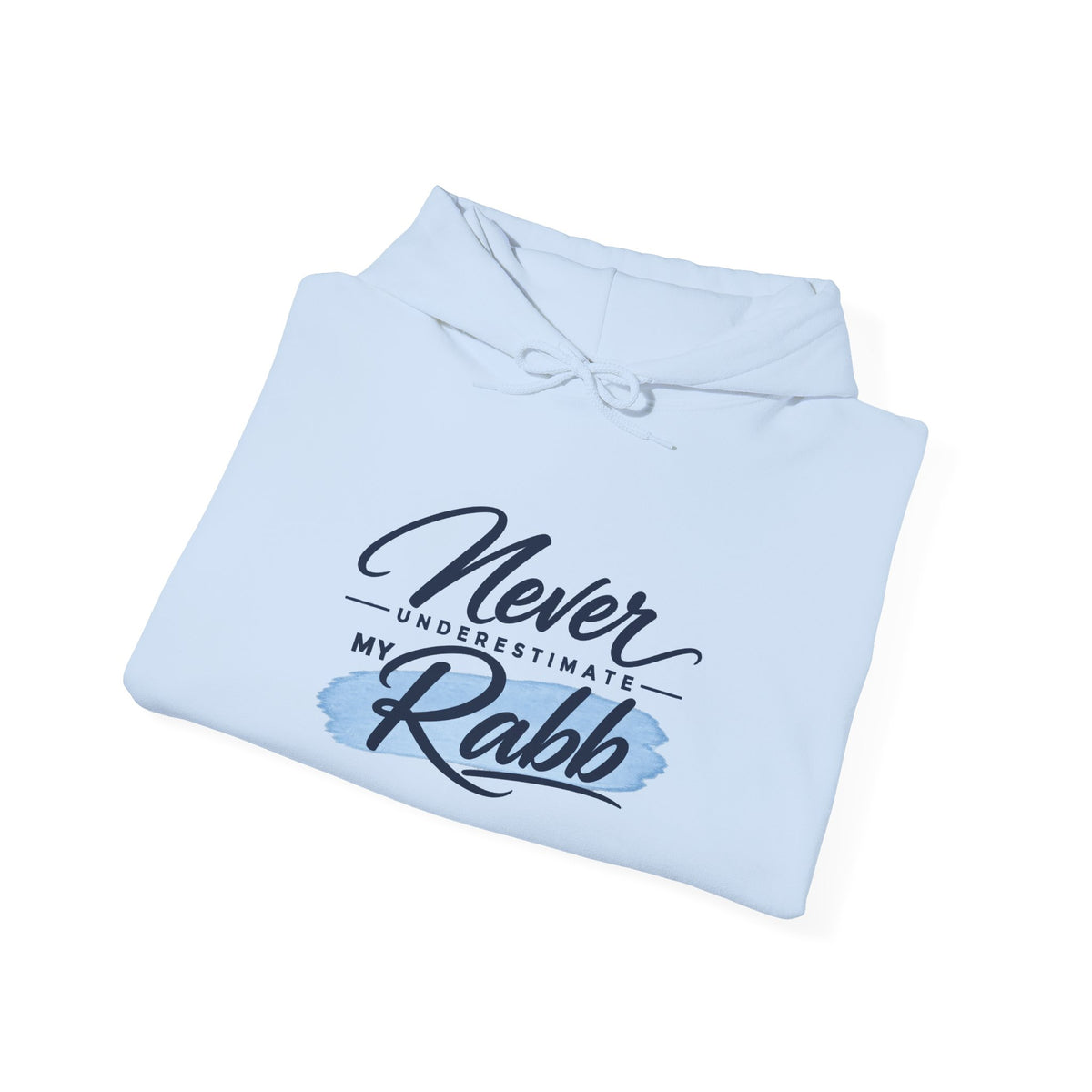 Never Underestimate My Rabb Hoodie — Inspirational Islamic Faith Sweatshirt