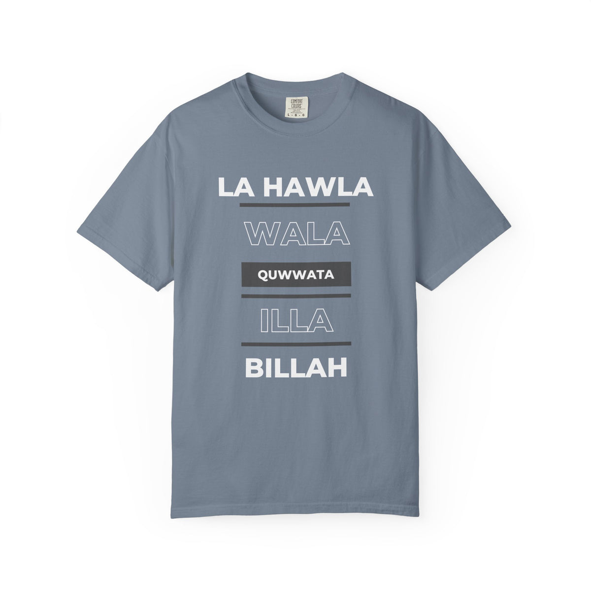 La Hawla Wala Illa Billah T-Shirt — Islamic Reminder Tee