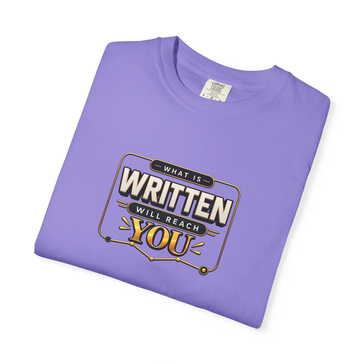 Inspirational 'Written Will Reach You' Graphic T-Shirt