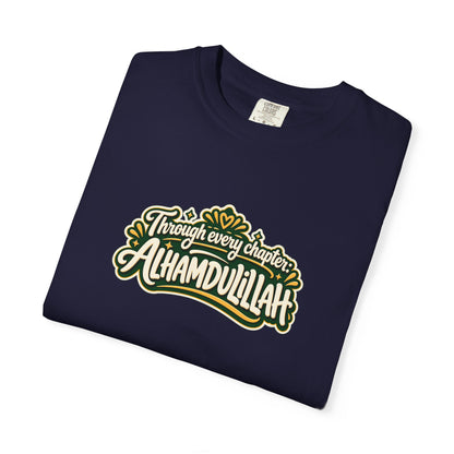 Alhamdulillah Graphic T-Shirt — 'Through Every Chapter' Tee