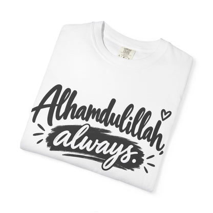 Alhamdulillah Always T-Shirt