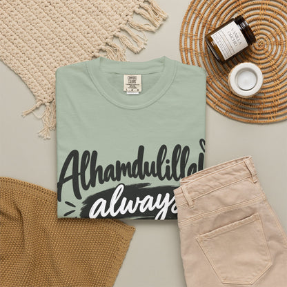 Alhamdulillah Always T-Shirt