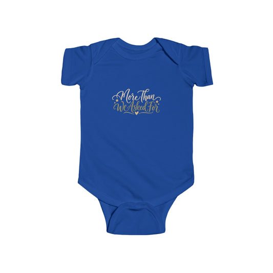 Infant Bodysuit - "More Than We Asked For" Floral Newborn Onesie