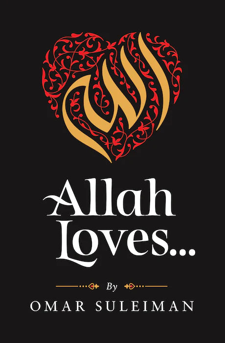 ALLAH LOVES - By Omar Suleiman
